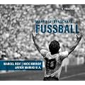 Fu�ball. CD . Wahre Leidenschaft