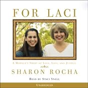 For Laci: A Mother's Story of Love, Loss, and Justice | [Sharon Rocha]