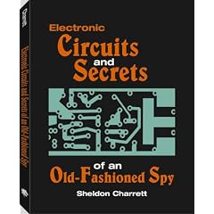 Electronic Circuits and Secrets of an Old-Fashioned Spy