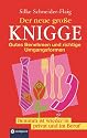 Der neue gro&szlig;e Knigge: Gutes Benehmen und richtige Umgangsformen