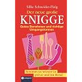 Der neue gro�e Knigge: Gutes Benehmen und richtige Umgangsformen