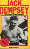 Jack Dempsey : the Manassa mauler