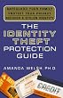 The Identity Theft Protection Guide: *Safeguard Your Family *Protect Your Privacy *Recover a Stolen Identity