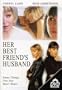 Her Best Friend's Husband