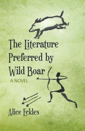 The Literature Preferred by Wild Boar, by Alice Lee Eckles