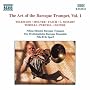 Baroque Trumpet (The Art Of The), Vol. 1
