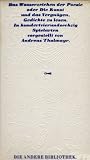 Das Wasserzeichen der Poesie oder die Kunst und das Vergn&uuml;gen, Gedichte zu lesen - Andreas Thalmayr