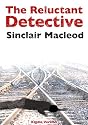 The Reluctant Detective (The Reluctant Detective Mysteries)