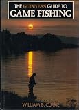 The Guinness guide to game fishing