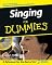 Singing for Dummies