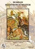 De Bellis Magistrorum Militum: Wargames Rules for Ancient and Medieval Battle 3000 BC to 1500 AD