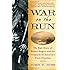 War on the Run: The Epic Story of Robert Rogers and the Conquest of America's First Frontier