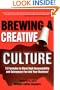 Brewing a Creative Culture