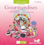 Gourmandises � cr�er en p�te polym�re