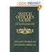 Watch Officer's Guide: A Handbook for All Deck Watch Officers - Fifteenth Edition