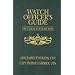 Watch Officer's Guide: A Handbook for All Deck Watch Officers - Fifteenth Edition