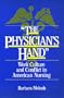 "The physician's hand": Work culture and conflict in American nursing