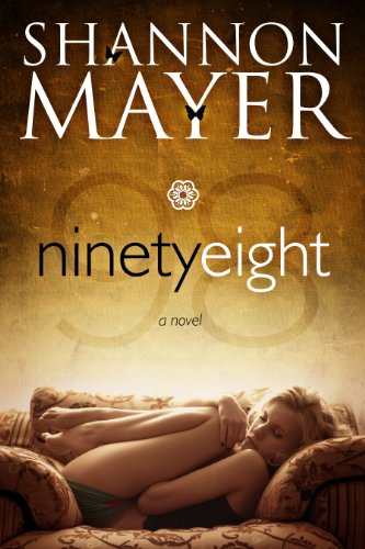 Ninety-Eight (Contemporary Romance) by Shannon Mayer