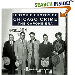 Historic Photos of Chicago Crime: The Capone Era (Historic Photos)