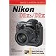 Nikon D2Xs/D2X [With Quick Reference Wallet Cards] (Magic Lantern Guides)
