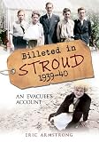 Billeted in Stroud 1939-40 : an evacuee's account