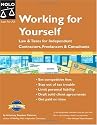 Working for Yourself: Law & Taxes for Independent Contractors, Freelancers & Consultants (6th Edition)
