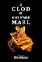A Clod of Wayward Marl