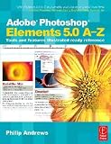 Adobe Photoshop Elements 5.0 A-Z