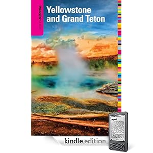 Insiders' Guide to Yellowstone and Grand Teton, 7th