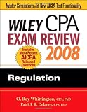 Wiley CPA Exam Review 2008: Regulation (Wiley CPA Examination Review: Regulation)
