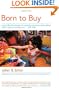 Born to Buy: The Commercialized Child and the New Consumer Culture