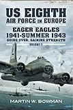 Eager Eagles, 1941-summer 1943