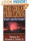 The Great Tribulation--Past or Future?: Two Evangelicals Debate the Question