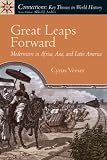 Great Leaps Forward: Modernizers in Africa, Asia, and Latin America