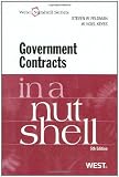 Government Contracts in a Nutshell, 5th (West Nutshell Series)