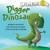 Digger the Dinosaur | [Rebecca Kai Dotlich]