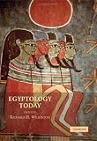 Egyptology Today: An Introduction