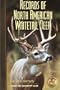 Records of North American Whitetail Deer (Fourth Edition)