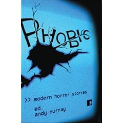 Phobic: Modern Horror Stories