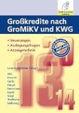Produkt-Bild: Gro&szlig;kredite nach GroMiKV und KWG