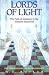 Lords of Light - Path of Initiation in Western Mysteries: Teachings of the Ibis Fraternity