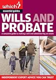 Review Which? Books  / Which Essential Guides - Wills and Probate: A Complete Guide to Making a Will and Administering an Estate - Independent Expert Advice You Can Trust (Which ... You Can Trust (Which Essential Guides)