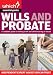Which
Essential
Guides
-
Wills
and
Probate:
A
Complete
Guide
to
Making
a
Will
and
Administering
an
Estate
-
Independent
Expert
Advice
You
Can
Trust
(Which
...
You
Can
Trust
(Which
Essential
Guides)