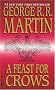 A Feast for Crows (A Song of Ice and Fire) A Feast for Crows (A Song of Ice and Fire)