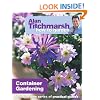 Alan Titchmarsh How to Garden: Container Gardening