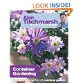 Alan Titchmarsh How to Garden: Container Gardening