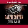 Gun Law: Ralph Cotton Western Series