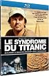 Le syndrome du Titanic [Blu-ray]
