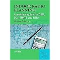 Indoor Radio Planning (A Practical Guide for GSM, DCS, UMTS and HSPA) (Hardcover)