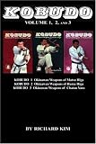 Kobudo Vol #1, Vol #2, Vol #3: Okinawan Weapons of Matsu Higa, Hama Higa, and Chatan Yara (Volume 1)